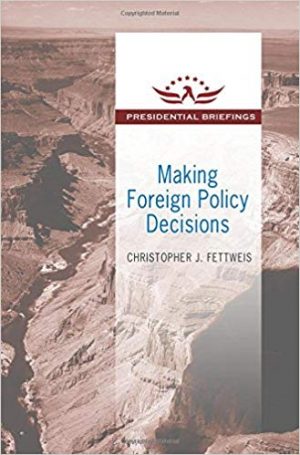 Making Foreign Policy Decisions
